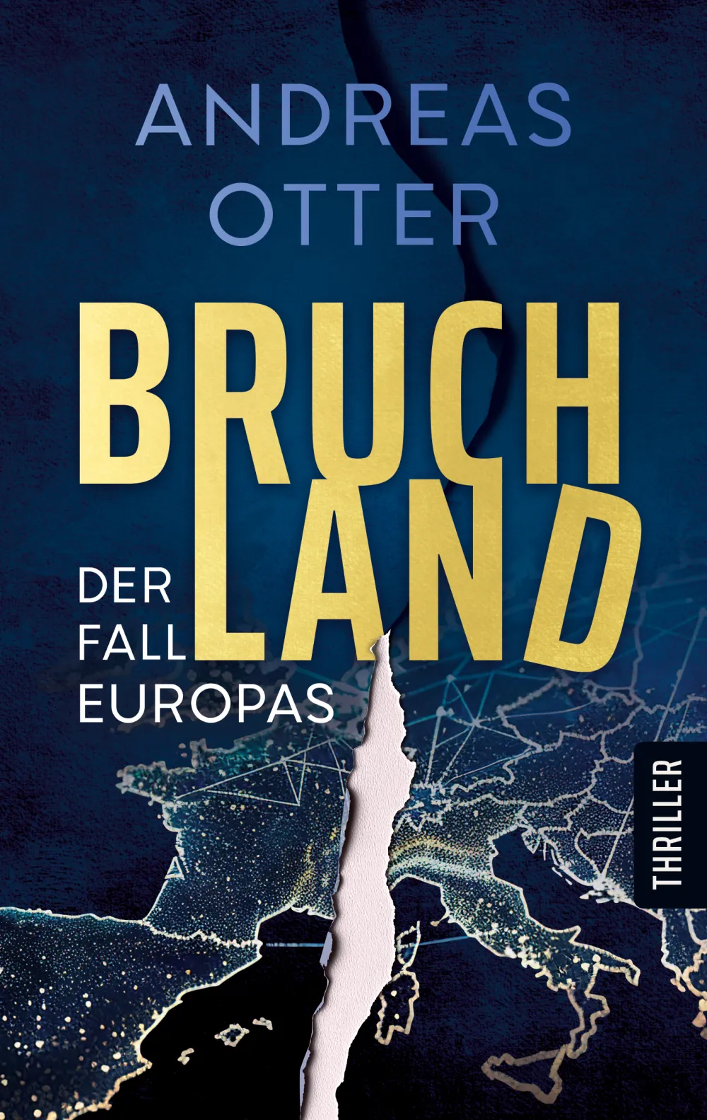 Cover: Bruchland. Der Fall Europas