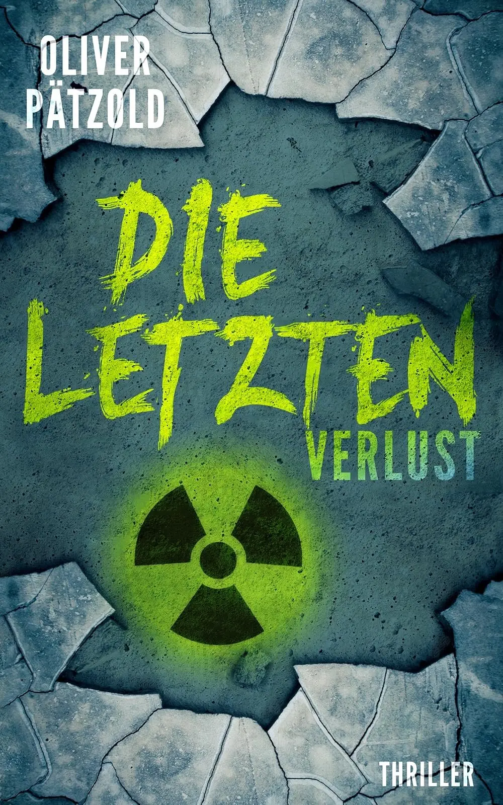 Cover: Die Letzten. Verlust